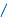 /